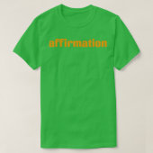 Affirmation 3 T-Shirt (Design vorne)