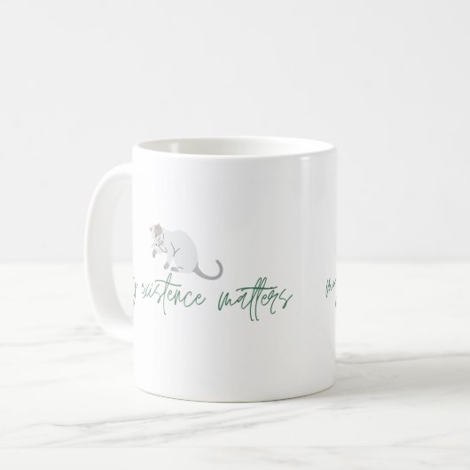 Affirmation Cat Tasse, "My Existence Matters" Kaffeetasse (Vorderseite Links)