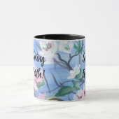 Affirmation '' Spring Forth'' HandPainted Art Tasse (Zentrum)
