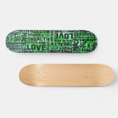 Affirmations black - green paint skateboard (Horizontal)