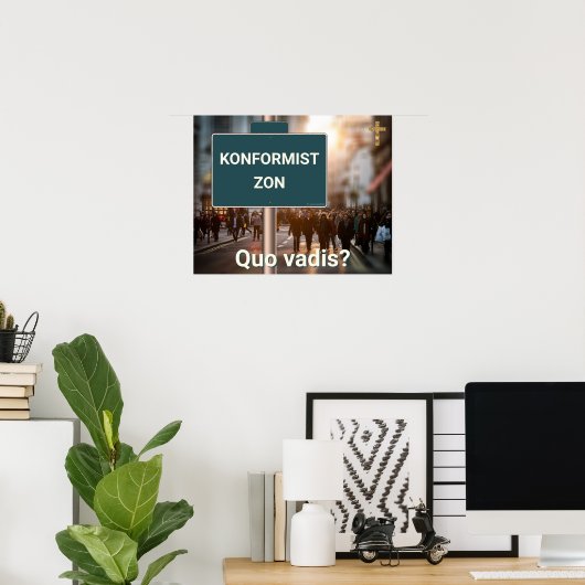 Affisch — Konformistzon Poster (Heimbüro)
