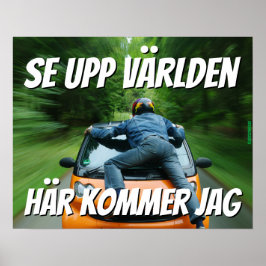 Affisch — Se upp världen Poster