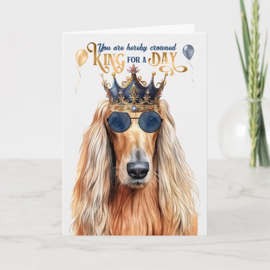 Afghan Hound Dog King for Day Funny Birthday Karte (Vorderseite)