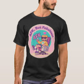 AFK, Aber Fabulous - Quirky Gaming Nostalgie Kunst T-Shirt (Vorderseite)