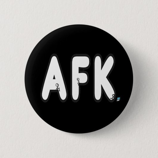 AFK - weg von der Tastatur Button (Vorderseite)