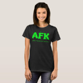 AFK weg von Keyboard-Bright Green Text Gamer T-Shirt (Vorne ganz)