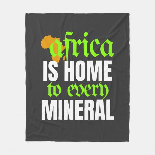 Africa is Home To Every Mineral | Fleecedecke (Vorderseite)