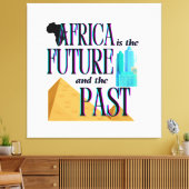Africa is The Future & The Past | Leinwanddruck (Insitu (Wohnzimmer))