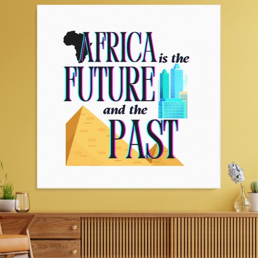 Africa is The Future & The Past | Leinwanddruck (Insitu (Wohnzimmer))