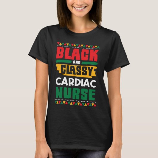 African American Black & Classy Cardiac Nurse Blac T-Shirt (Vorderseite)