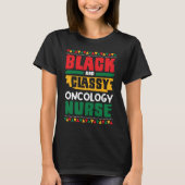 African American Black & Classy Oncology Nurse Bla T-Shirt (Vorderseite)