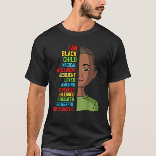 African American I Am Black Child History Month To T-Shirt (Vorderseite)
