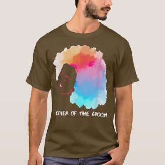 African American Mother Of The Groom Mothers Day  T-Shirt