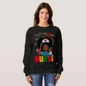African American Nurse Black History Month Pride B Sweatshirt (Vorne ganz)