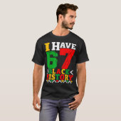 African American Pride I Have 67 Black History Mon T-Shirt (Vorne ganz)