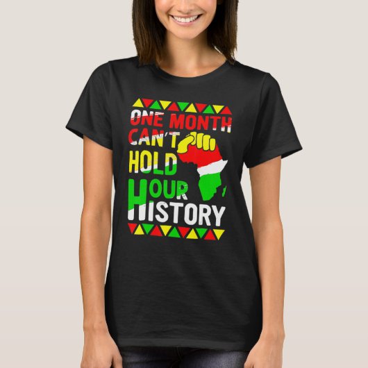 African Black King History One Month Can't Hold Ou T-Shirt (Vorderseite)