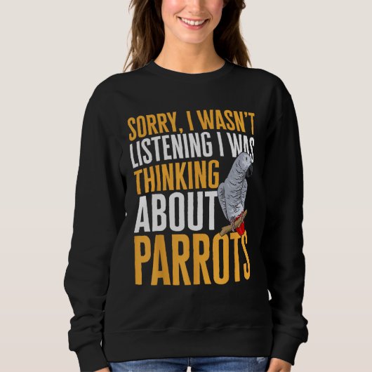 African Grey Parrot Thinking About Parrots Sweatshirt (Vorderseite)