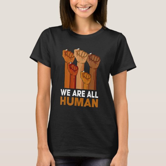 African We Are All Human Melanin Pride Black Histo T-Shirt (Vorderseite)