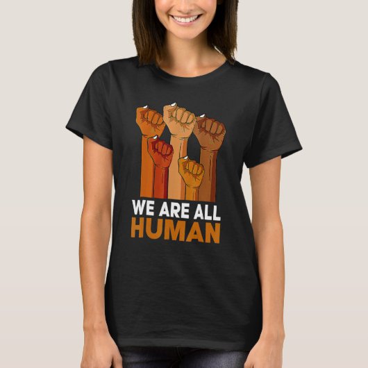 African We Are All Human Melanin Pride Black Histo T-Shirt (Vorderseite)