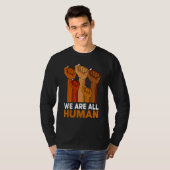 African We Are All Human Melanin Pride Black Histo T-Shirt (Vorne ganz)