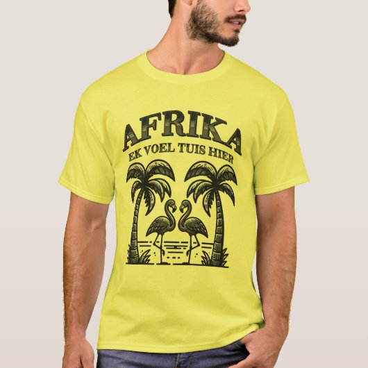 Afrika - ek voel tuis hier - (Heimat) T-Shirt (Vorderseite)