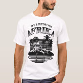 Afrika - ek voel tuis hier - (Heimat) T-Shirt (Vorderseite)