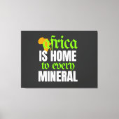 Afrika ist Heimat jedes Minerals |  Leinwanddruck (Vorderseite)