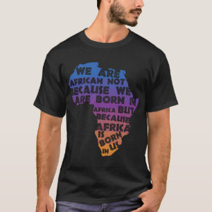 Afrika ist im Sonnenuntergang der USA Geboren T-Shirt