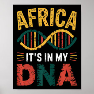 Afrika ist in meinem DNA-Afrika-Erbe stolz auf Afr Poster