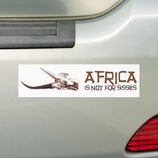 Afrika ist nicht für Weichlinge: Afrikanischer Autoaufkleber (Auf Auto)