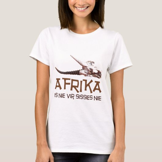 Afrika ist Weichlinge nie Vir: T-Shirt (Vorderseite)