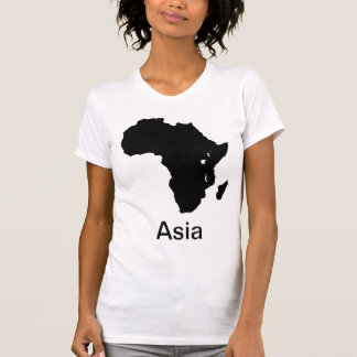 Afrika-Kontinent Asien - machen Sie Spaß T-Shirt