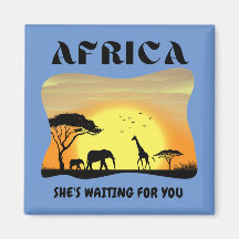 Afrika. Sie ist für dich gewartet.