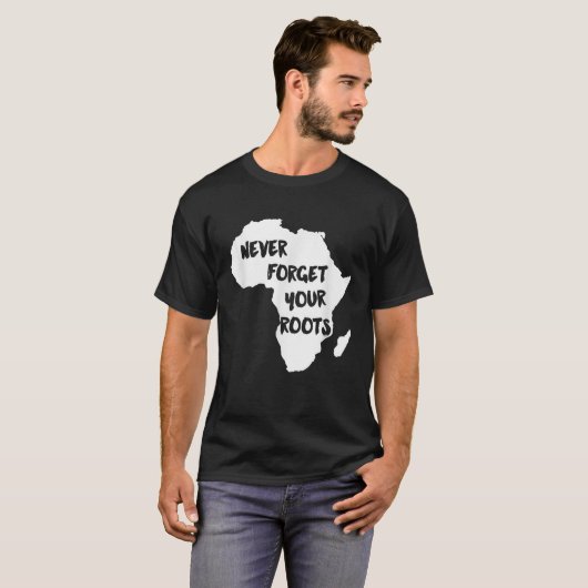 Afrika vergisst nie seine Wurzeln T-Shirt (Vorne ganz)