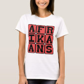 Afrikaner, Sprache Südafrikas T-Shirt (Vorderseite)
