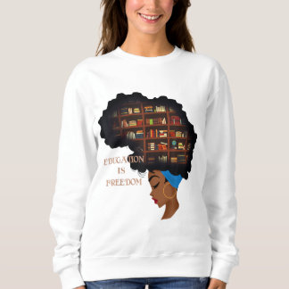 Afrikanische Bildung ist die Freiheitsbibliothek S Sweatshirt