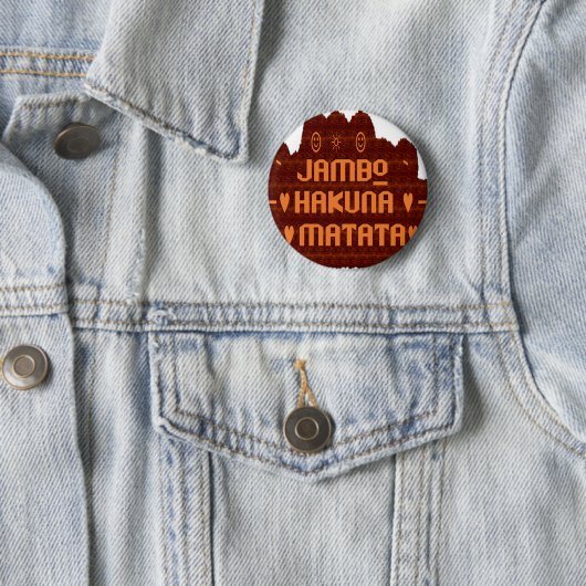 Afrikanische Gruß: Jambo Hakuna Matata Holzdesign Button (Beispiel)