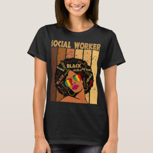 Afrikanische schwarze Geschichte als Sozialarbeite T-Shirt