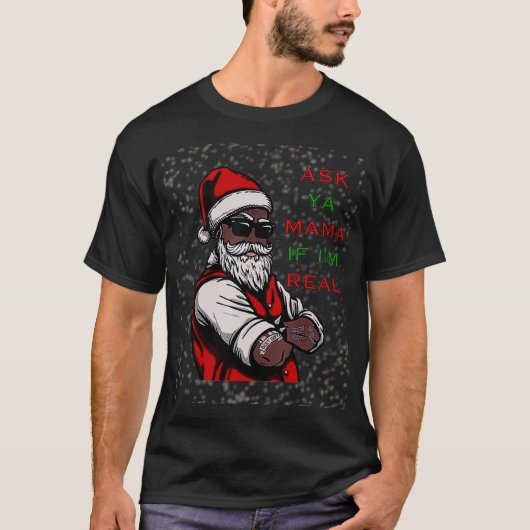 Afrikanischer Amerikaner Santa Black Frage Ya Mama T-Shirt (Vorderseite)