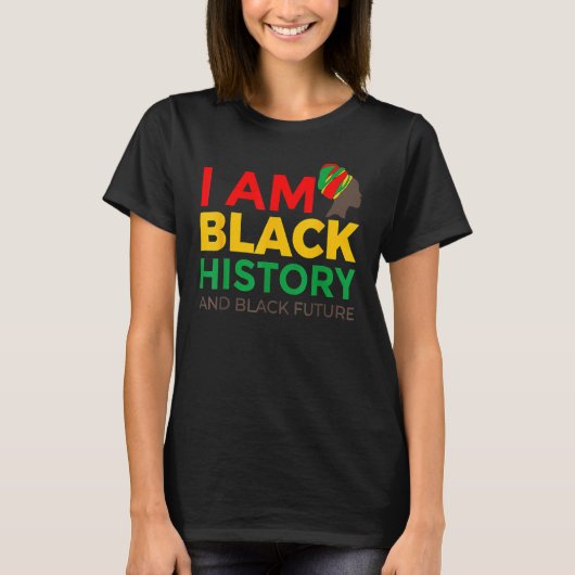 Afro American Gift Afrocentric Gift I Am Black His T-Shirt (Vorderseite)