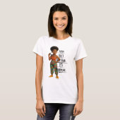Afro Isn't Just Hair It's Hardware T-Shirt (Vorne ganz)