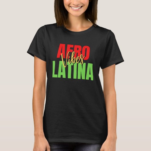 Afro Latina Pride Afro Latin Pride Latina Educat T-Shirt (Vorderseite)