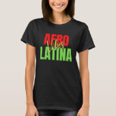 Afro Latina Pride  Afro Latin Pride  Latina Educat T-Shirt (Vorderseite)