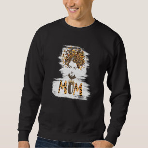 Afro Leopard Butterflies Messy Bun Mama Motheru201 Sweatshirt