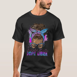 Afro Messy Bun Unapologetisch Dope Libra T Shirt