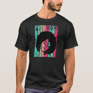 Afro Princess Afro American Women Black Cultur T-Shirt