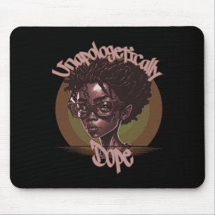 Afro Queen unapologetisch Dope Black History Mon Mousepad