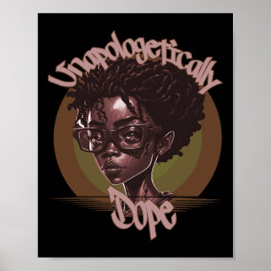 Afro Queen unapologetisch Dope Black History Mon Poster