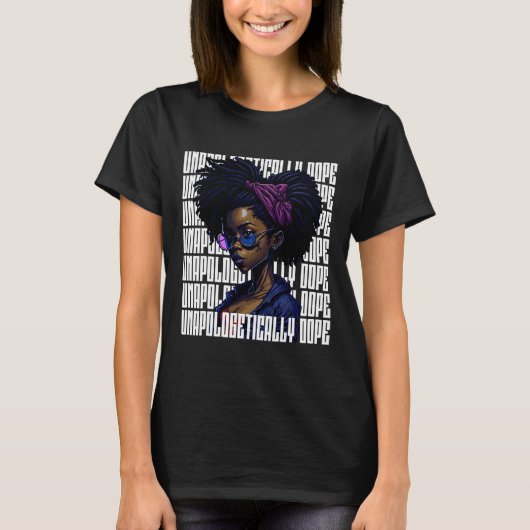 Afro Queen unapologetisch Dope Black History Mon T-Shirt (Vorderseite)