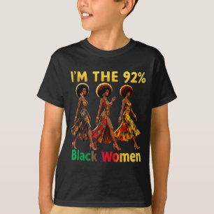 Afro Stolz 92% schwarze Frauen 92 Prozent Melanin T-Shirt